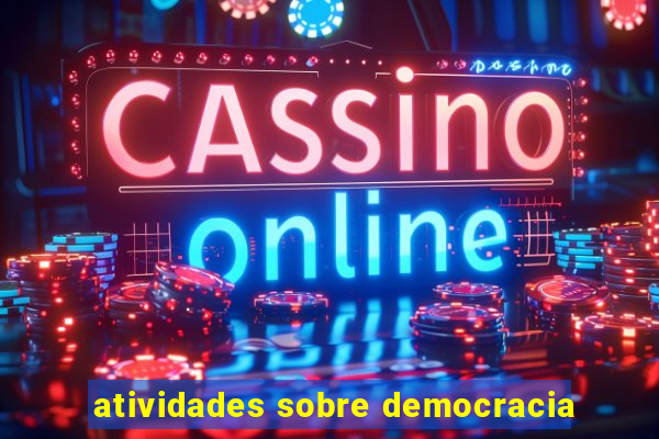 atividades sobre democracia